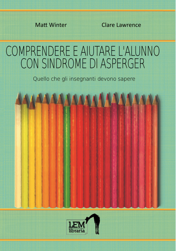 Comprendere e aiutare l'alunno con Sindrome di Asperger